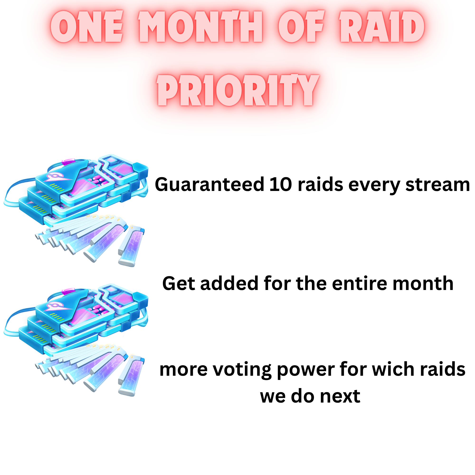 one month of raide priority